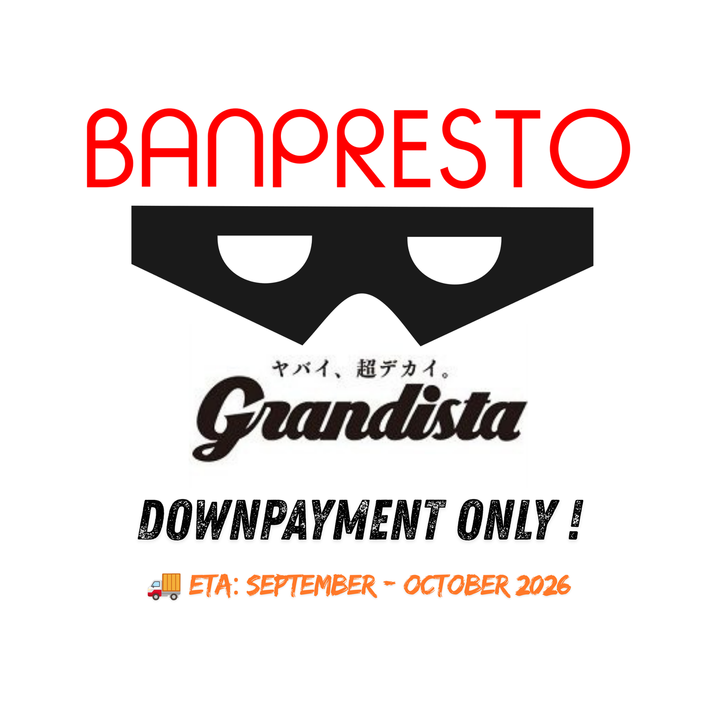 BANPRESTO PREORDER GRANDISTA SERIES [ETA SEPT - OCT 2026]